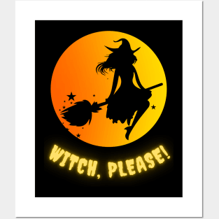 Witch Better Have My Candy Posters and Art